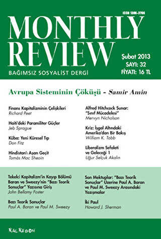Monthly Review Bağımsız Sosyalist Dergi Sayı: 32 - Şubat 2013