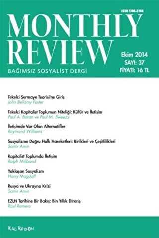 Monthly Review Bağımsız Sosyalist Dergi Sayı: 37 - Ekim 2014
