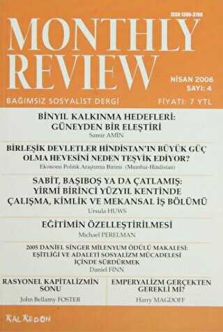 Monthly Review Bağımsız Sosyalist Dergi Sayı: 4 - Nisan 2006 - Monthly Review Dergisi