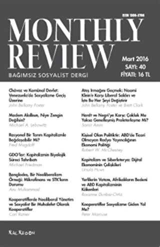 Monthly Review Bağımsız Sosyalist Dergi Sayı: 40 - Mart 2016 - Monthly Review Dergisi