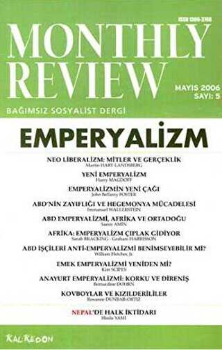 Monthly Review Bağımsız Sosyalist Dergi Sayı: 5 - Mayıs 2006