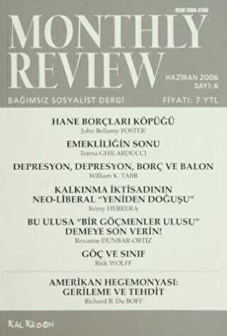 Monthly Review Bağımsız Sosyalist Dergi Sayı: 6 - Haziran 2006