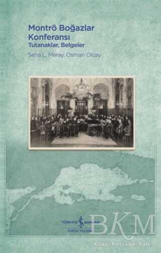 Montrö Boğazlar Konferansı - İş Bankası Kültür Yayınları