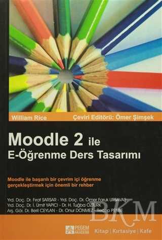 Moodle 2 ile E-Öğrenme Ders Tasarımı - Pegem Akademi Yayıncılık