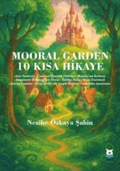 Mooral Garden 10 Kısa Hikaye - Luna Çocuk Yayınları