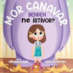 Mor Canavar Benden Ne İstiyor? - Eksik Parça Yayınları