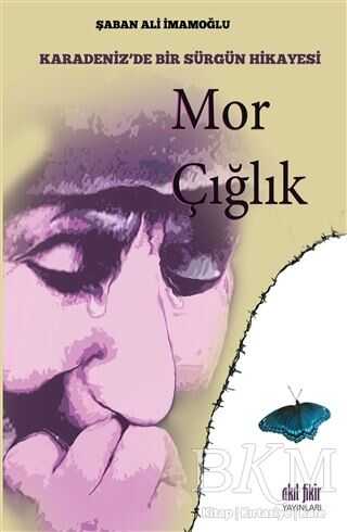 Mor Çığlık - Akıl Fikir Yayınları