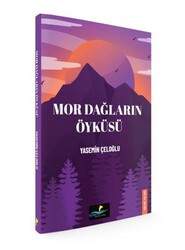 Mor Dağların Öyküsü - Altın Yunus Yayınları