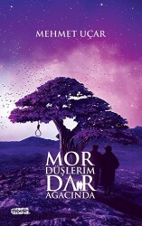 Mor Düşlerim Dar Ağacında - Tebeşir Yayınları