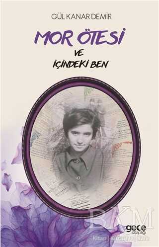 Mor Ötesi ve İçindeki Ben - Gece Kitaplığı