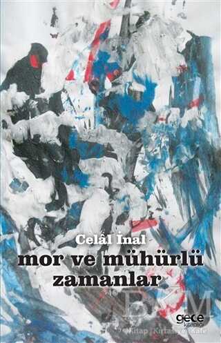 Mor Ve Mühürlü Zamanlar - Gece Kitaplığı