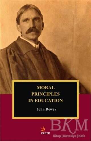 Moral Principles In Education - Kriter Yayınları