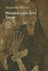 Moratoryum İçin Torso - Kurgu Kültür Merkezi