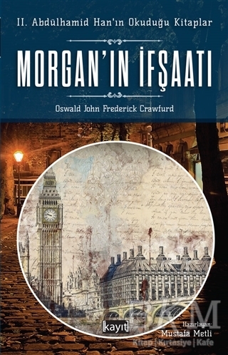 Morgan`ın İfşaatı - Kayıt Yayınları