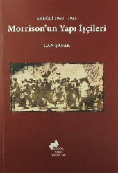 Morrison`un Yapı İşçileri - Sosyal Tarih Yayınları
