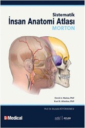 Morton - Sistematik İnsan Anatomi Atlası - Human Anatomy - Nobel Tıp Kitabevi