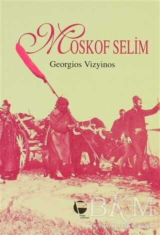 Moskof Selim - Belge Yayınları
