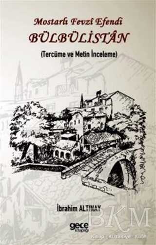 Mostarlı Fevzi Efendi - Bülbülistan - Gece Kitaplığı