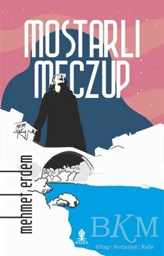 Mostarlı Meczup - Roza Yayınevi