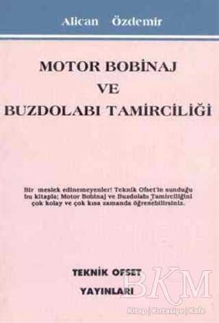 Motor Bobinaj ve Buzdolabı Tamirciliği - Teknik Ofset Yayınları