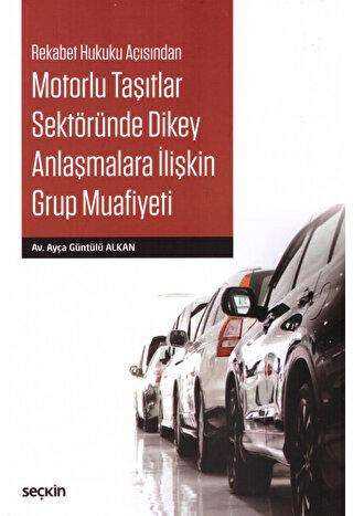 Motorlu Taşıtlar Sektöründe Dikey Anlaşmalara İlişkin Grup Muafiyeti - 1