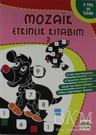 Mozaik Etkinlik Kitabım - 2 - Nar Çocuk