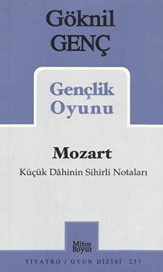 Mozart Küçük Dahinin Sihirli Notaları Gençlik Oyunu - Mitos Boyut Yayınları