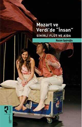 Mozart ve Verdi`de `İnsan` - HayalPerest Kitap