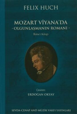 Mozart Viyana`da - Olgunlaşmanın Romanı - 1
