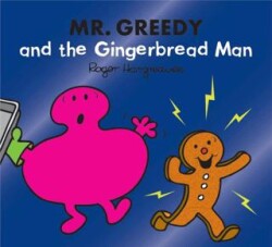 Mr. Greedy and the Gingerbread Man - HarperCollins