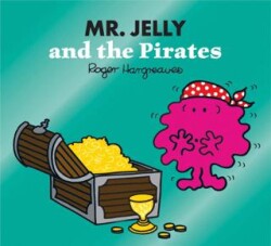 Mr. Jelly and the Pirates - HarperCollins
