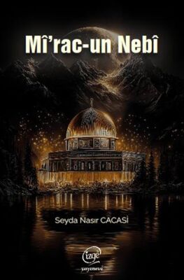 Mî`rac-un Nebî - 1
