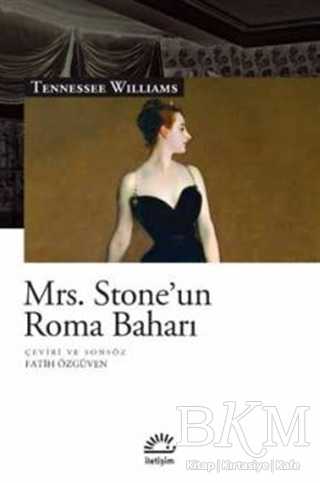 Mrs. Stone`un Roma Baharı - İletişim Yayınevi