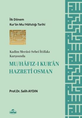 Mu-hafız-ı Kur’an Hazreti Osman - 1