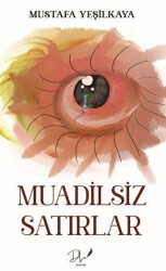 Muadilsiz Satırlar - Dls Yayınları