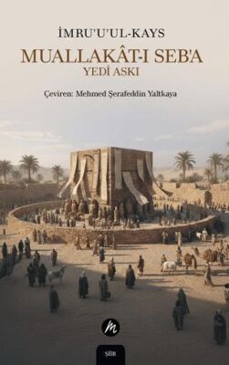 Muallakat-ı Seb’a – Yedi Askı - 1