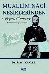 Muallim Naci Nesirlerinden Seçme Örnekler - Gece Kitaplığı