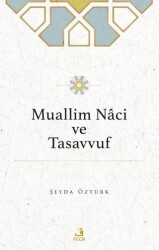 Muallim Naci ve Tasavvuf - Fecr Yayınları