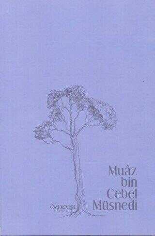 Muaz Bin Cebel Müsnedi - Özdemir Kitabevi