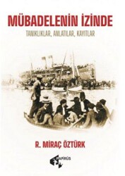 Mübadelenin İzinde - Papirüs Yayınevi