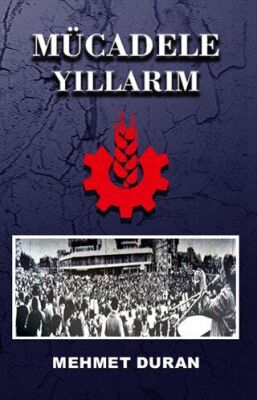 Mücadele Yıllarım - 1