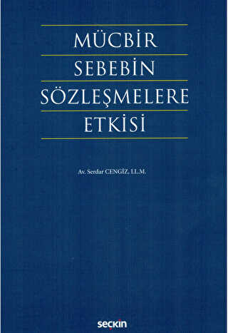 Mücbir Sebebin Sözleşmelere Etkisi - 1