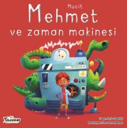 Mucit Mehmet ve Zaman Makinesi - Teleskop Popüler Bilim