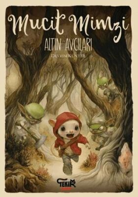 Mucit Mimzi – Altın Avcıları - 1