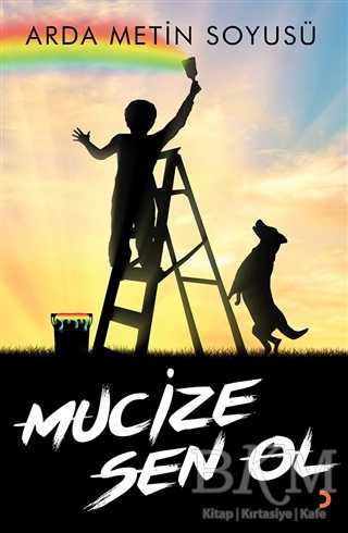 Mucize Sen Ol - Cinius Yayınları