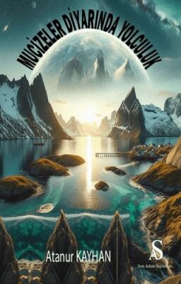 Mucizeler Diyarında Yolculuk - 1