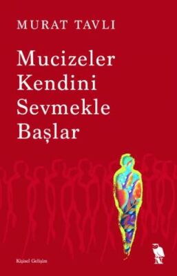 Mucizeler Kendini Sevmekle Başlar - 1