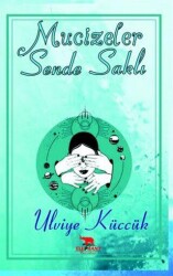 Mucizeler Sende Saklı - Elephant Yayınları