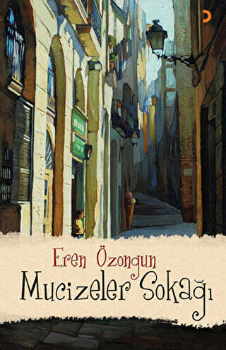 Mucizeler Sokağı - Cinius Yayınları