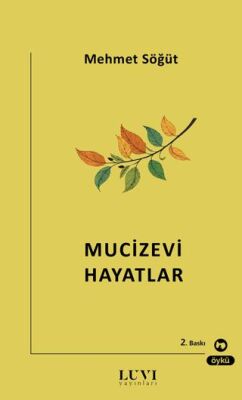 Mucizevi Hayatlar - 1